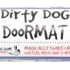 Dog Gone Smart Dirty Dog Doormat